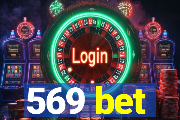 569 bet